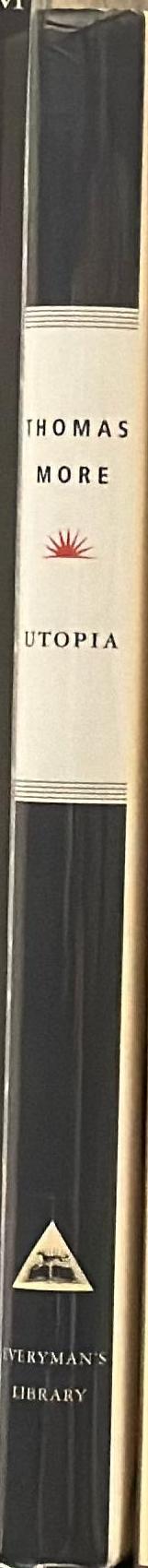 Utopia / Thomas More ; translated from the Latin by Ralph Robinson ; with an introduction by Jenny Mezciems spine