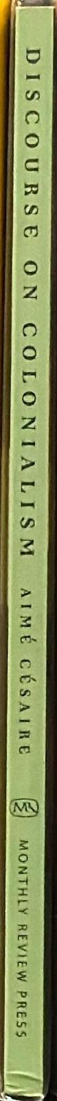 Discourse on colonialism / Aimé Césaire ; translated by Joan Pinkham | A poetics of anticolonialism / Robin D.G. Kelley spine