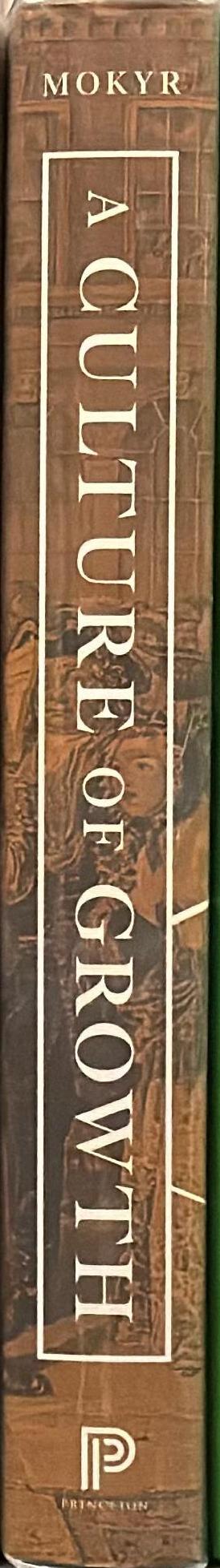 A culture of growth : the origins of the modern economy / Joel Mokyr spine