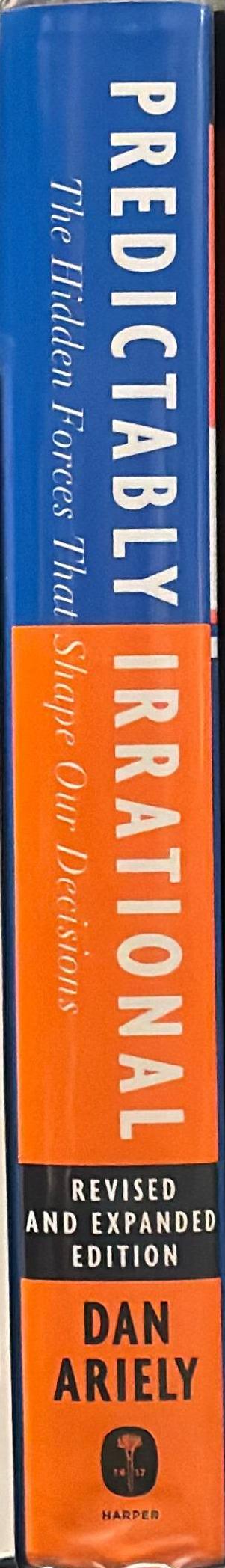 Predictably irrational : the hidden forces that shape our decisions / Dan Ariely spine