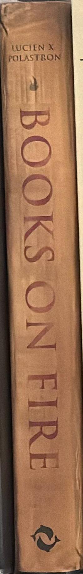 Books on fire : the tumultuous story of the world's great libraries spine