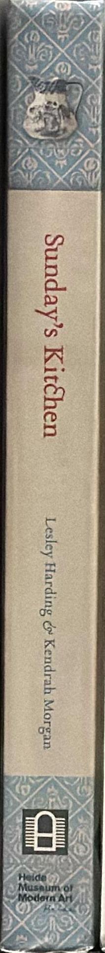 Sunday's kitchen : food and living at Heide spine