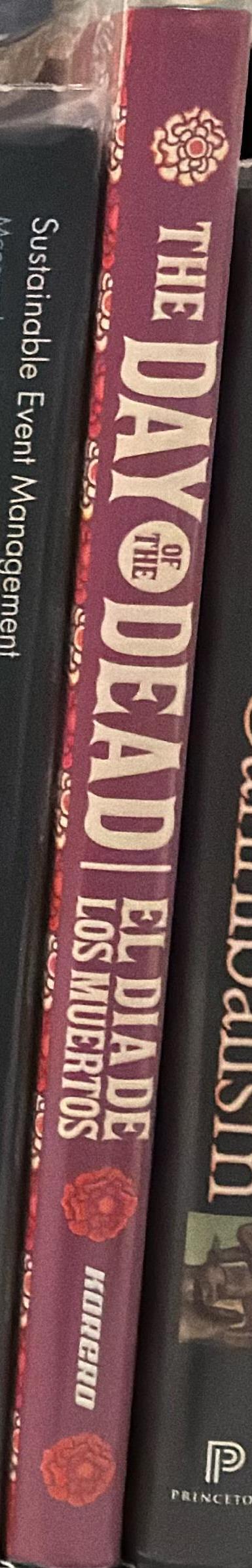 The Day of the Dead = El Dia de los Muertos spine