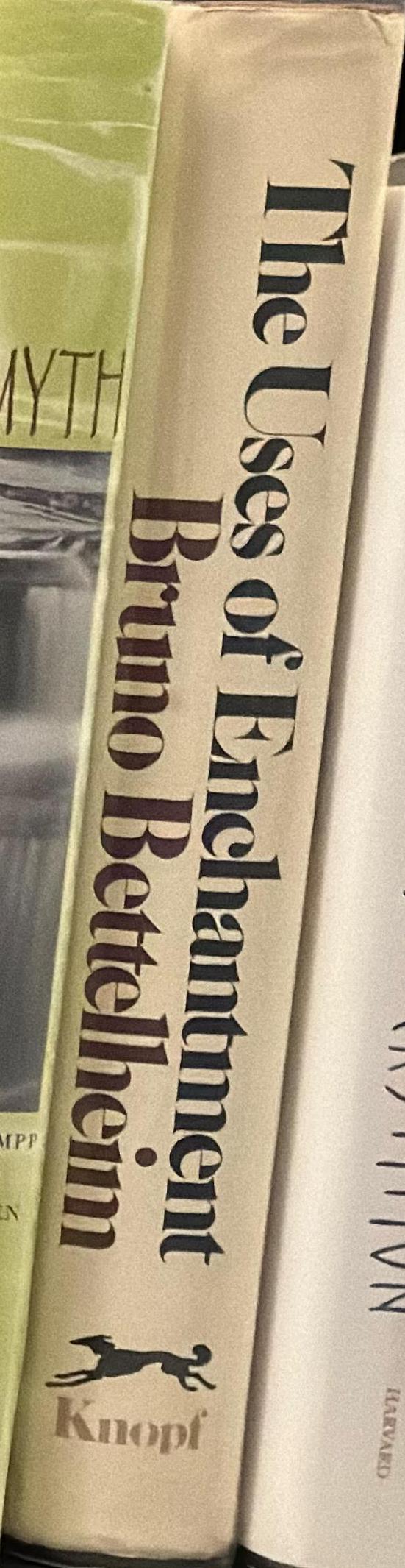 The uses of enchantment : the meaning and importance of fairy tales spine