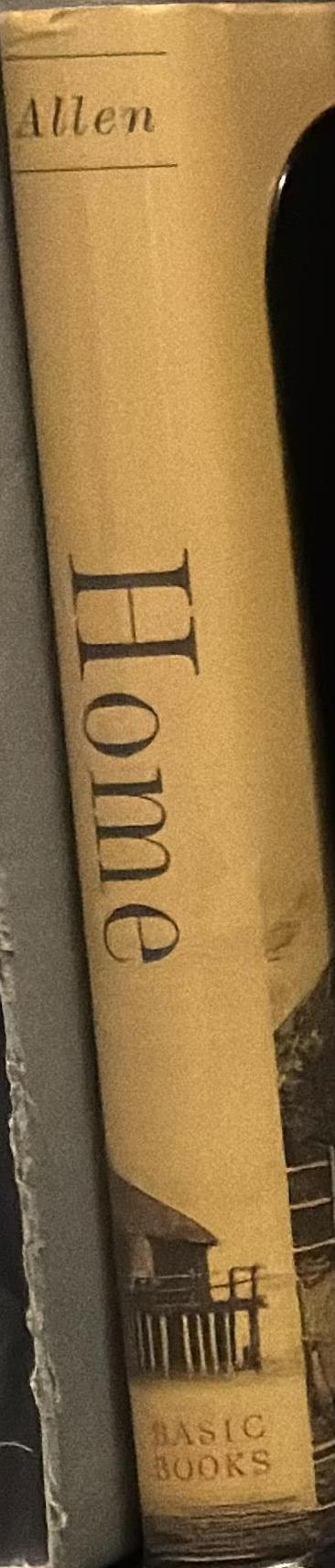 Home : how habitat made us human / John S. Allen spine