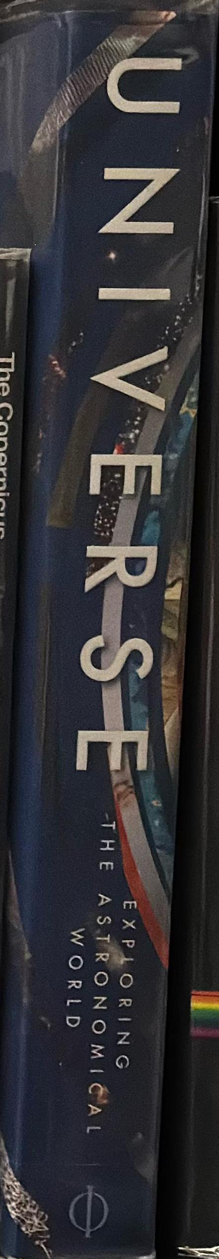 Universe : exploring the astronomical world / commissioning editor Victoria Clarke spine