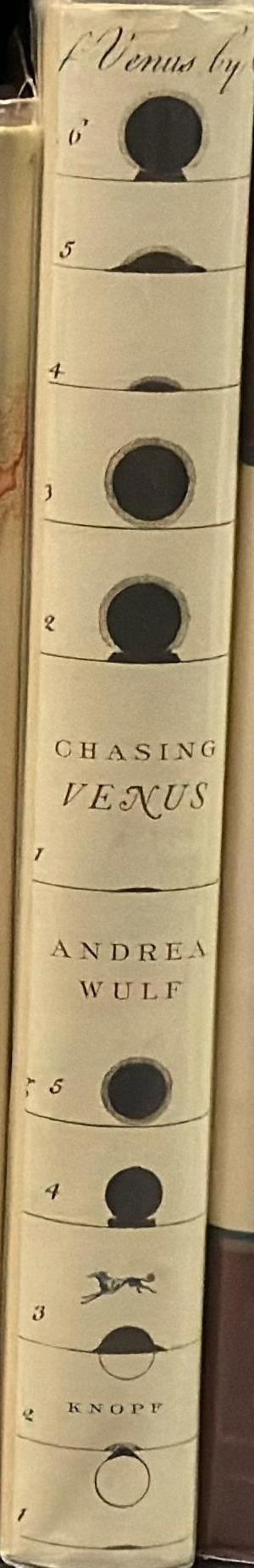 Chasing Venus : the race to measure the heavens / Adrea Wulf spine
