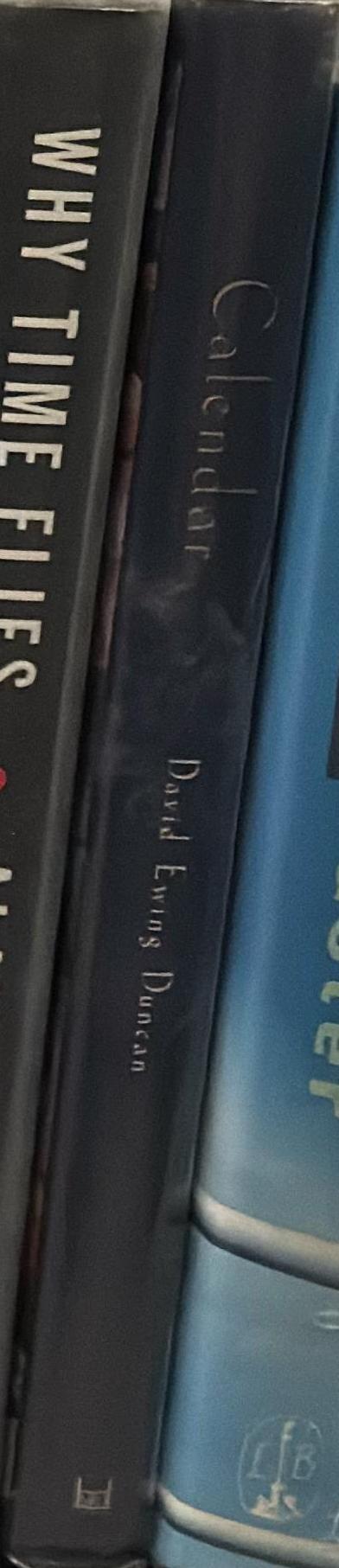 Calendar : humanity's epic struggle to determine a true and accurate year spine