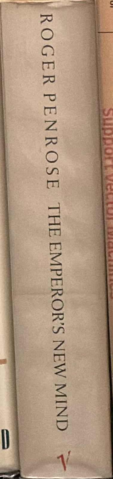 The emperor's new mind : concerning computers, minds and the laws of physics spine