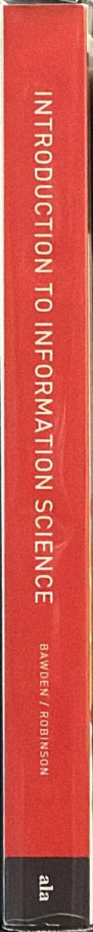 Introduction to information science / David Bawden and Lyn Robinson spine