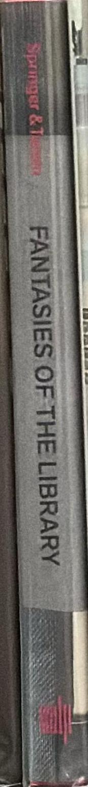 Fantasies of the library / edited by Anna-Sophie Springer & Etienne Turpin spine