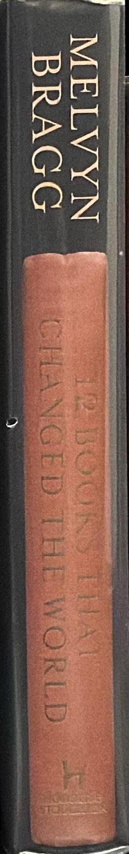 12 Books that changed the world / Melvyn Bragg spine