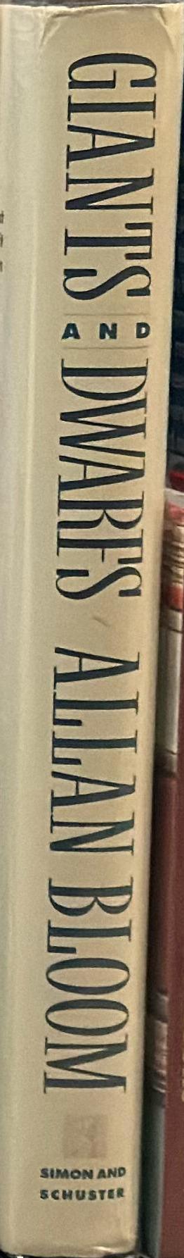 Giants and dwarfs : essays 1960-1990 / Allan Bloom spine