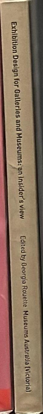 Exhibition design for galleries and museums : an insider's view spine