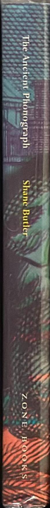 The ancient phonograph / Shane Butler spine