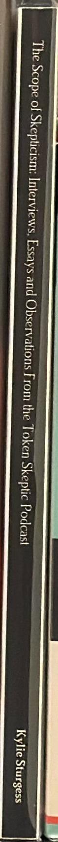 The scope of skepticism : interviews, essays and observations from the Token Skeptic Podcast / Kylie Sturgess spine