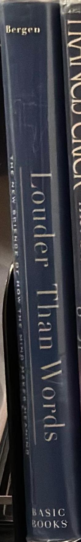 Louder than words : the new science of how the mind makes meaning spine