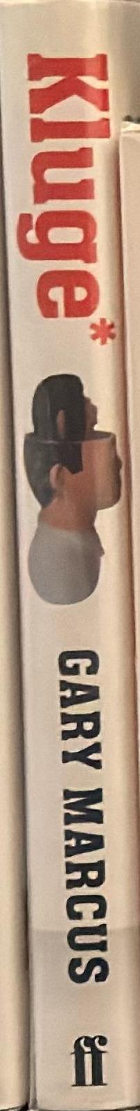 Kluge : the haphazard construction of the human mind / Gary Marcus spine