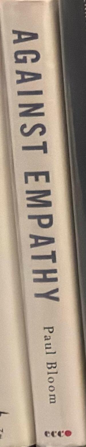 Against empathy : the case for rational optimism / Paul Bloom spine
