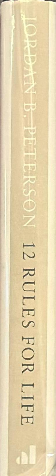 12 rules for life : an antidote to chaos / Jordan B. Peterson ; foreword by Norman Doidge ; illustrations by Ethan Van Sciver spine