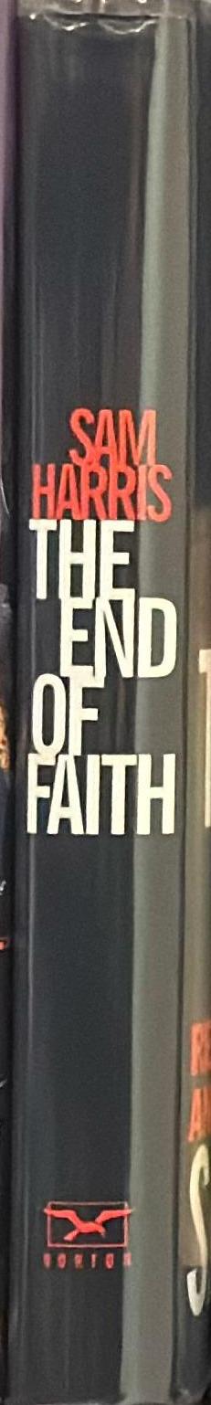 The end of faith : religion, terror and the future of reason spine
