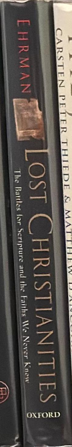 Lost Christianities : the battles for scripture and the faiths we never knew spine