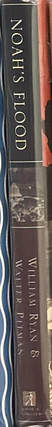 Noah's flood : the new scientific discoveries about the event that changed history spine