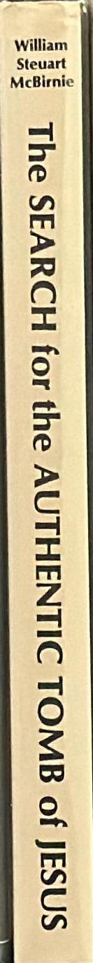 The search for the authentic tomb of Jesus spine