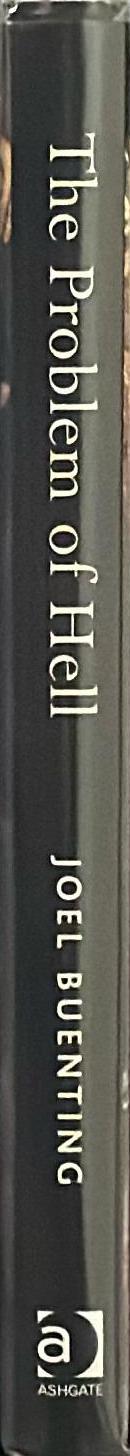 The problem of hell : a philosophical anthology spine