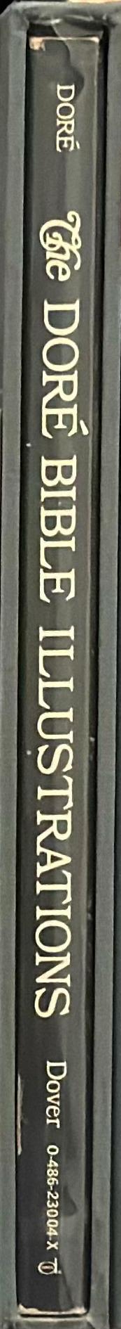 The Dore Bible illustrations: 241 illustrations by Gustave Dore / with a new introduction by Millicent Rose spine