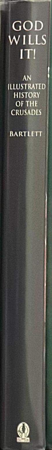 God wills it! : an illustrated history of the Crusades spine