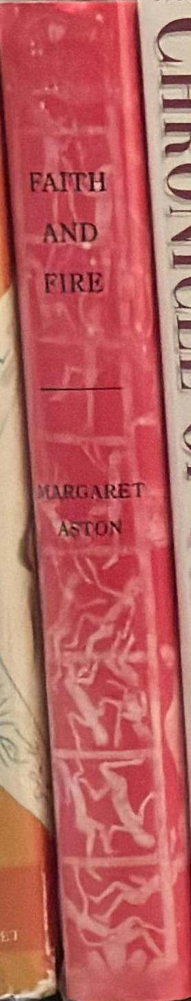Faith and fire : popular and unpopular religion 1350-1600 / Margaret Aston spine