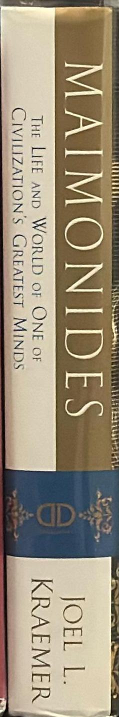 Maimonides : the life and world of one of civilization's greatest minds spine