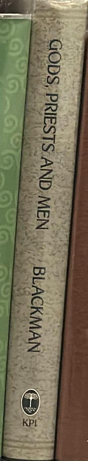 Gods, priests and men : studies in the religion of pharaonic Egypt by Aylward M. Blackman spine