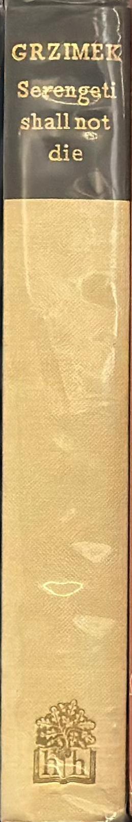 Serengeti shall not die / by Bernhard and Michael Grzimek spine