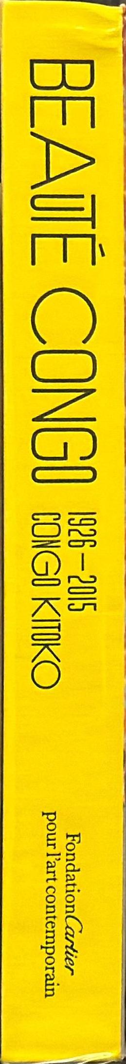 Beaute Congo : 1926-2015, Congo Kitoko / Fondation Cartier pour l'art contemporain spine