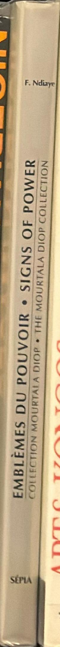 Signs of power : the Mourtala Diop Collection : Nigeria - Cameroon / Francine N'Diaye ;  Translated by Mindy Dubin spine