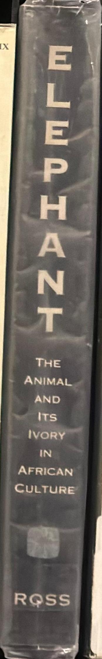 Elephant : the animal and its ivory in African culture / edited by Doran Ross spine