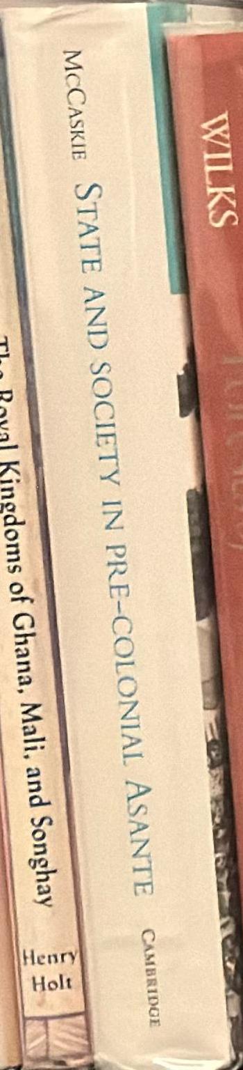 State and society in pre-colonial Asante / T. C. McCaskie spine