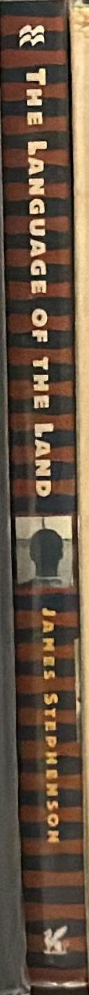 The language of the land : living among the Hadzabe in Africa / James Stephenson spine