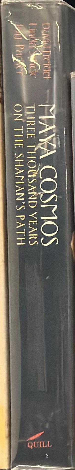 Maya cosmos : three thousand years on the shaman's path / David Freidel, Linda Schele & Joy Parker spine