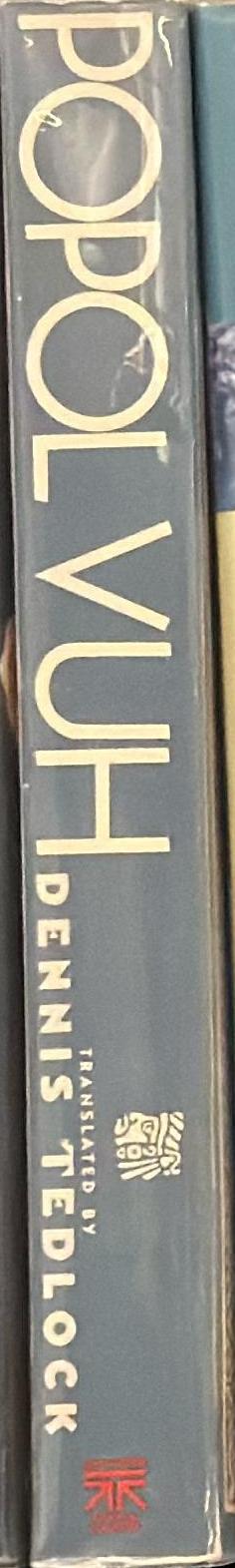 Popol Vuh : the Mayan book of the dawn of life / translated by Dennis Tedlock spine