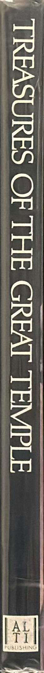 Treasures of the Great Temple / text by Eduardo Matos Moctezuma ; photography by Michel Zabé ; produced by Fundación Universo Veintiuno, A.C spine