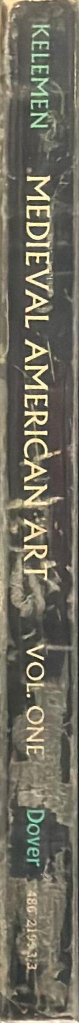 Medieval American art : masterpieces of the New World before Columbus : volume one / Pal Kelemen spine