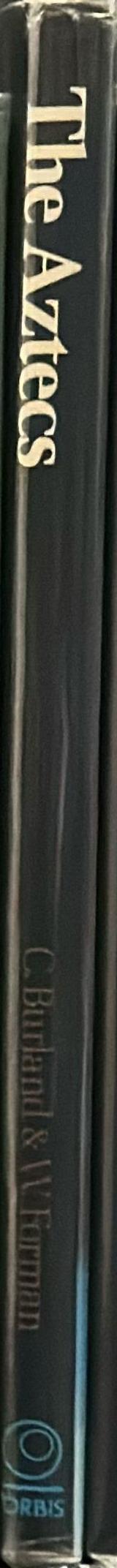 The Aztecs : Gods and fate in ancient Mexico spine