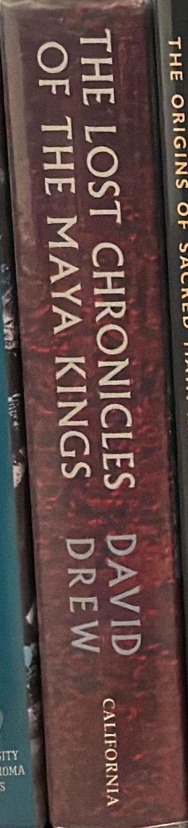 The lost chronicles of the Maya kings spine