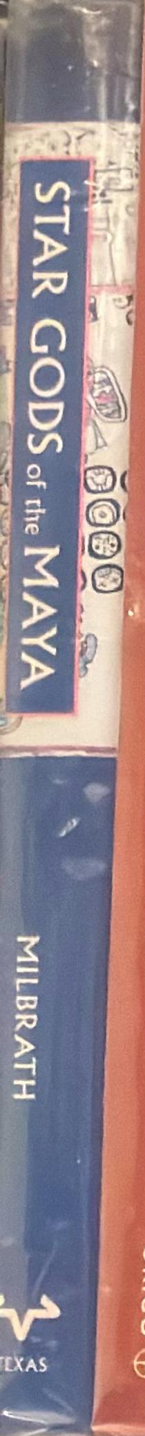 Star gods of the Maya : astronomy in art, folklore, and calendars / Susan Milbrath spine