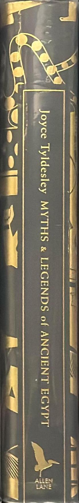 Myths and legends of ancient Egypt / Joyce Tyldesley spine
