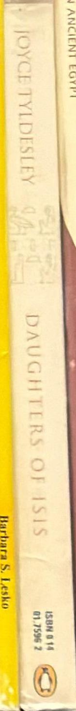 Daughters of Isis : women of ancient Egypt / Joyce Tyldesley spine