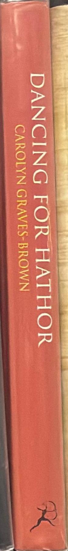 Dancing for Hathor : women in ancient Egypt spine